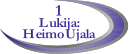 1 Lukija: Heimo Ujala
