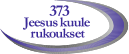 373 Jeesus kuule rukoukset