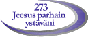 273 Jeesus parhain ystäväni