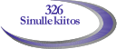 326 Sinulle kiitos